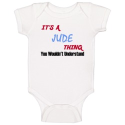 Jude Its A Baby Thing You Wouldnt Understand Funny Baby One Piece Jude Its A Baby Thing You Wouldnt Understand Funny Baby One Piece