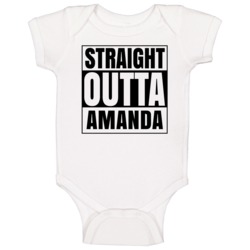 Straight Outta Amanda Female Name Pregnancy Baby One Piece Straight Outta Amanda Female Name Pregnancy Baby One Piece