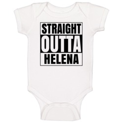 Straight Outta Helena Female Name Pregnancy Baby One Piece Straight Outta Helena Female Name Pregnancy Baby One Piece