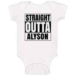 Straight Outta Alyson Female Name Pregnancy Baby One Piece Straight Outta Alyson Female Name Pregnancy Baby One Piece