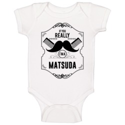 If You Really Moustache Im A Matsuda Last Name Baby One Piece If You Really Moustache Im A Matsuda Last Name Baby One Piece