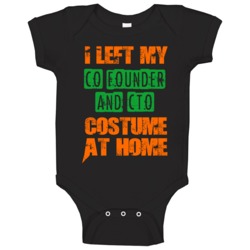 Left Co Founder And Cto Halloween Costume At Home Funny Job Baby One P Left Co Founder And Cto Halloween Costume At Home Funny Job Baby One P