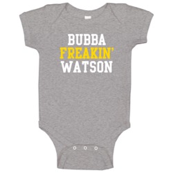 Bubba Freakin' Watson Funny Professional Golfer Fan Favorite Baby One Bubba Freakin' Watson Funny Professional Golfer Fan Favorite Baby One