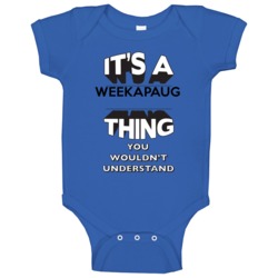 Its A Weekapaug Thing Rhode Island Baby One Piece Its A Weekapaug Thing Rhode Island Baby One Piece
