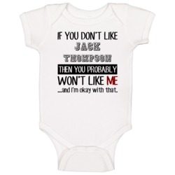 If Dont Like Jack Thompson Boxer Baby One Piece