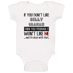 If Dont Like Billy Graham Boxer Baby One Piece If Dont Like Billy Graham Boxer Baby One Piece