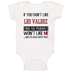 If You Don' T Like Leo Valdez You Won't Like Me Novel Character Baby O If You Don' T Like Leo Valdez You Won't Like Me Novel Character Baby O