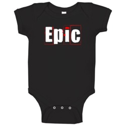 Epic Cool Graphic Text Trending Word Hashtag Slang Baby One Piece