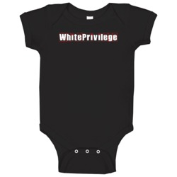 White Privilege Cool Graphic Text Trending Word Hashtag Slang Baby One White Privilege Cool Graphic Text Trending Word Hashtag Slang Baby One