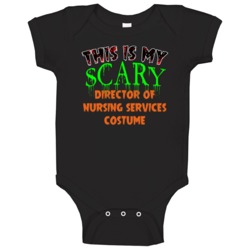 This Is My Scary Director Of Nursing Services Halloween Funny Custom J This Is My Scary Director Of Nursing Services Halloween Funny Custom J
