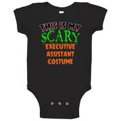 This Is My Scary Executive Assistant Halloween Funny Custom Job Baby O This Is My Scary Executive Assistant Halloween Funny Custom Job Baby O
