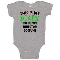 This Is My Scary Executive Director Halloween Cool Trending Job Baby O This Is My Scary Executive Director Halloween Cool Trending Job Baby O