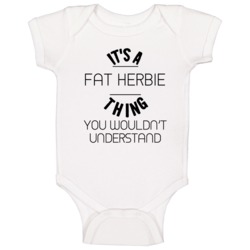 It's A Fat Herbie Thing Mob Mafia Gangster Fan Baby One Piece It's A Fat Herbie Thing Mob Mafia Gangster Fan Baby One Piece