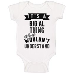 It's A Big Al Thing Gangster Mafia Mob Fan Baby One Piece It's A Big Al Thing Gangster Mafia Mob Fan Baby One Piece