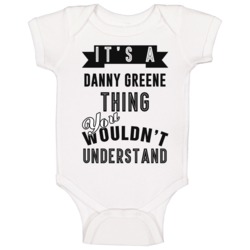 It's A Danny Greene Thing Gangster Mafia Mob Fan Baby One Piece