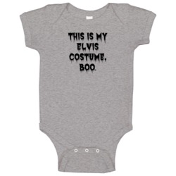 This Is My Elvis Custom Funny Lazy Halloween Costume Baby One Piece