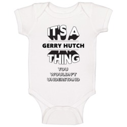 It's A Gerry Hutch Thing Gangster Mafia Mob Baby One Piece
