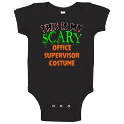 This Is My Scary Office Supervisor Halloween Funny Custom Job Baby One
