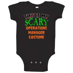 This Is My Scary Operations Manager Halloween Funny Custom Job Baby On This Is My Scary Operations Manager Halloween Funny Custom Job Baby On
