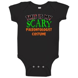 This Is My Scary Paleontologist Halloween Funny Custom Job Baby One Pi