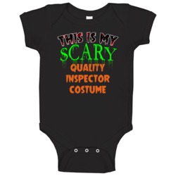 This Is My Scary Quality Inspector Halloween Funny Custom Job Baby One This Is My Scary Quality Inspector Halloween Funny Custom Job Baby One
