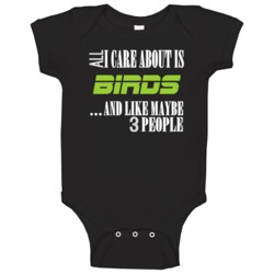 All I Care About Birds And Maybe Three People Cool Hunting Baby One Pi All I Care About Birds And Maybe Three People Cool Hunting Baby One Pi