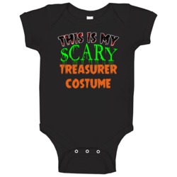 This Is My Scary Treasurer Halloween Funny Custom Job Baby One Piece This Is My Scary Treasurer Halloween Funny Custom Job Baby One Piece