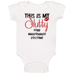 This Is My Slutty Road Maintenance Costume Funny Halloween Baby One Pi This Is My Slutty Road Maintenance Costume Funny Halloween Baby One Pi