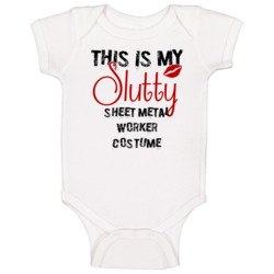 This Is My Slutty Sheet Metal Worker Costume Funny Halloween Baby One 