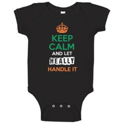 Keep Calm And Let Heally Handle It Irish Name Ireland Baby One Piece
