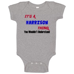 Its A Harrison Thing Reunion Last Name Surname Baby One Piece