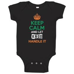 Keep Calm And Let Knox Handle It Irish Name Ireland Baby One Piece