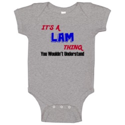 Its A Lam Thing Reunion Last Name Surname Baby One Piece