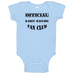 Karen Maguire Shameless Tv Fan Club Baby One Piece