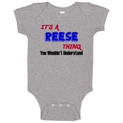 Its A Reese Thing Reunion Last Name Surname Baby One Piece