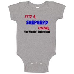 Its A Shepherd Thing Reunion Last Name Surname Baby One Piece