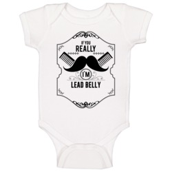 If You Mustache Im Lead Belly Barber Rock And Roll Hall Of Fame Baby O