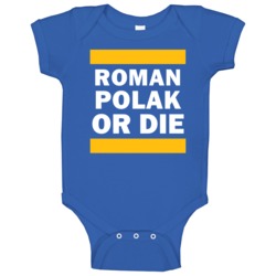 Roman Polak Or Die St Louis Hockey Baby One Piece
