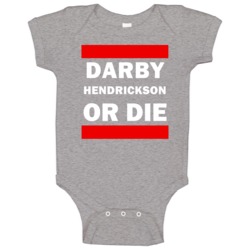 Darby Hendrickson Or Die Minnesota Hockey Baby One Piece