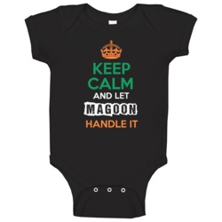Keep Calm And Let Magoon Handle It Irish Name Ireland Baby One Piece