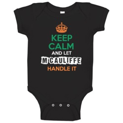Keep Calm And Let M'cauliffe Handle It Irish Name Ireland Baby One Pie