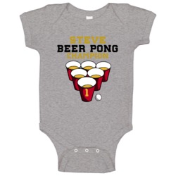 Beer Pong Champion Steve Funny College Fraternity Spring Break Baby On Beer Pong Champion Steve Funny College Fraternity Spring Break Baby On