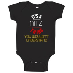 It's A Nitz Thing You Wouldn't Understand German Name Baby One Piece It's A Nitz Thing You Wouldn't Understand German Name Baby One Piece