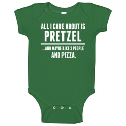 All I Care About Is Pretzel Funny Name Baby One Piece All I Care About Is Pretzel Funny Name Baby One Piece