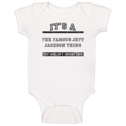 Its A The Famous Jett Jackson Thing Tv Show Baby One Piece Its A The Famous Jett Jackson Thing Tv Show Baby One Piece