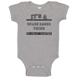 Its A Space Cases Thing Tv Show Baby One Piece Its A Space Cases Thing Tv Show Baby One Piece