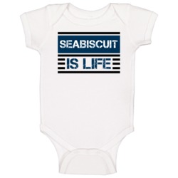 Seabiscuit Is Life Horse Racing Hall Of Fame Baby One Piece Seabiscuit Is Life Horse Racing Hall Of Fame Baby One Piece