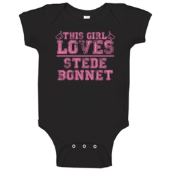 This Girl Loves Stede Bonnet Popular Pirate Fan Baby One Piece This Girl Loves Stede Bonnet Popular Pirate Fan Baby One Piece