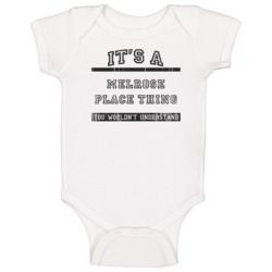 Its A Melrose Place Thing Tv Show Baby One Piece Its A Melrose Place Thing Tv Show Baby One Piece