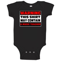 Warning Contains A Music Teacher Baby One Piece Warning Contains A Music Teacher Baby One Piece